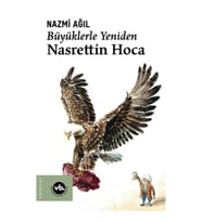 Büyüklerle Yeniden Nasrettin Hoca