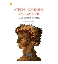 Ateşin Kökenine Dair Mitler