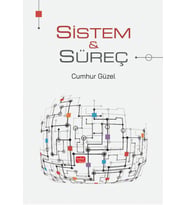 Sistem ve Süreç