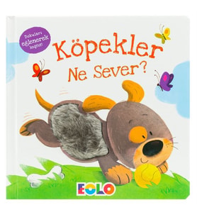 Köpekler Ne Sever Dokun Hisset Kitaplar Eolo Yayınları