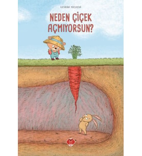 Neden Çiçek Açmıyorsun?