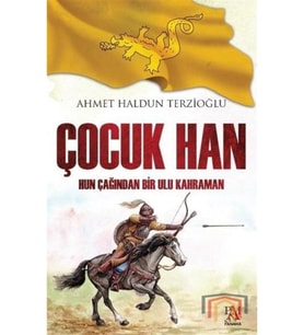Çocuk Han-hun Çağından Bir Ulu Kahraman