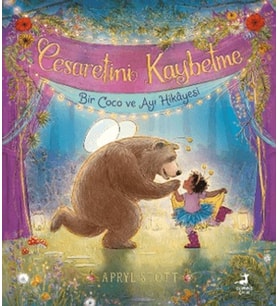 Cesaretini Kaybetme - Bir Coco ve Ayı Hikayesi