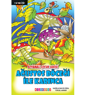 AĞUSTOS BÖCEĞİ İLE KARINCA