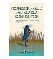Metis Küçük Filozoflar Serisi 18 - Profesör Freud Balıklarla Konuşuyor