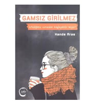 Gamsız Girilmez