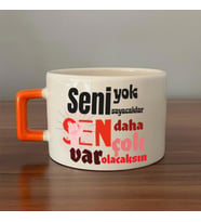 Seni Yok Sayacaklar Baskılı Kadınlar Günü Turuncu Kulplu C Fincan