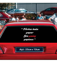 herkes hata yapar, Oto ön arka cam yazıları - özlü espirili komik türkçe koyan sözler
