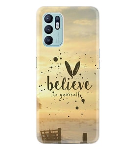 Oppo Reno 6 Kılıf Resimli Desenli Baskılı Silikon Belive in Yourself 1316