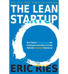 The Lean Startup: How Today'S Entrepreneurs Use Continuous Innovation To Create Radically Successful (Krem)