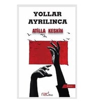 Yollar Ayrılınca