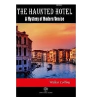 The Haunted Hotel: A Mystery of Modern Venice