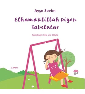 Betül Büyüyor - Elhamdülillah Diyen Tabelalar