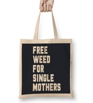 Free Weed For Single Mothers Foregone Conclusion David Bren Bez Çanta Uzun Saplı