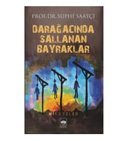Darağacında Sallanan Bayraklar
