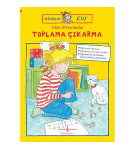 Arkadaşım Elif - 1 den 20 ye Kadar Toplama Çıkarma