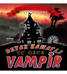 Beyaz Kanatlı Vampir 11 - Üç Gece