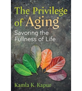 The Privilege Of Aging: Savoring The Fullness Of Life (Krem)