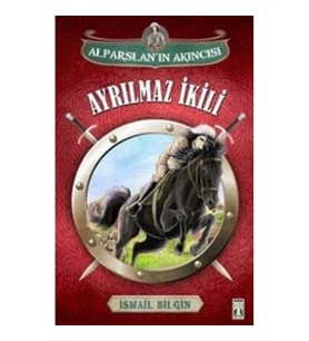 Alparslan'ın Akıncısı : Ayrılmaz İkili