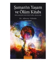 Şaman’ın Yaşam ve Ölüm Kitabı