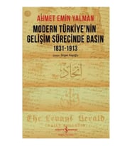 Modern Türkiye'nin Gelişim Sürecinde Basın 1831-1913