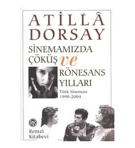 Sinemamızda Çöküş ve Rönesans Yılları