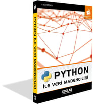KODLAB YAYIN PYTHON İLE VERİ MADENCİLİĞİ EĞİTİM KİTABI (Siyah - Beyaz)