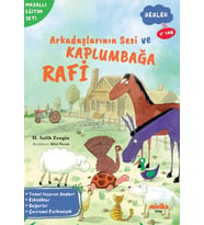 Arkadaşlarının Sesi ve Kaplumbağa Rafi