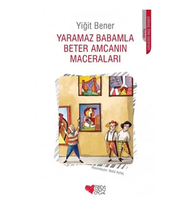 Yaramaz Babamla Beter Amcanın Maceraları