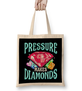 Pressure Makes Diamonds Motivational Determination Bez Çanta Uzun Saplı