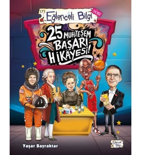 25 Muhteşem Başarı Hikâyesi!