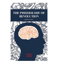 The Psychology Of Revolution