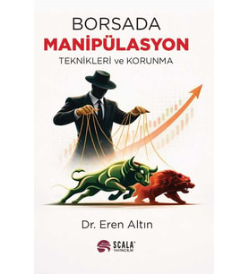 Borsada Manipülasyon Teknikleri ve Korunma
