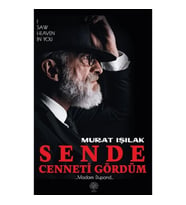 Sende Cenneti Gördüm