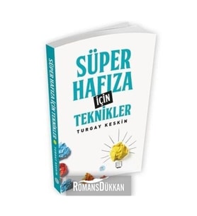 Süper Hafıza İçin Teknikler - Turgay Keskin - Maviçatı Yayınları