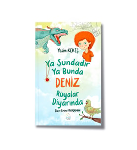 Yeşim Kekeç - Ya Şundadır Ya Bunda Deniz (Krem)