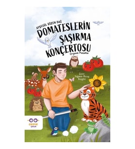 Domateslerin Şaşırma Konçertosu – Organik Masallar