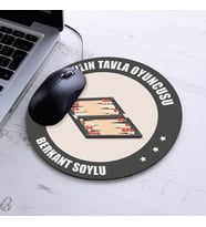Yılın Tavla Oyuncusu İsme Özel Yuvarlak Mousepad