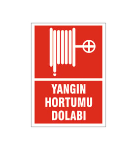 Yangın hortumu dolabı, isg uyarı levhası
