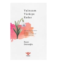 Yalnızım Türkiye Kadar