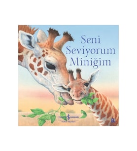 Seni Seviyorum Miniğim Çocuk Masal/öykü Kitabı