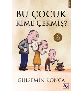 Bu Çocuk Kime Çekmiş?-Gülsemin Konca