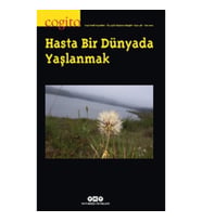 Cogito 98 – Hasta Bir Dünyada Yaşlanmak