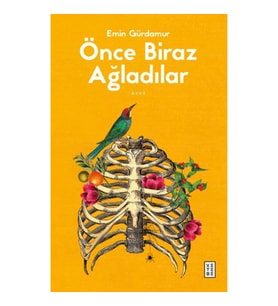 Önce Biraz Ağladılar