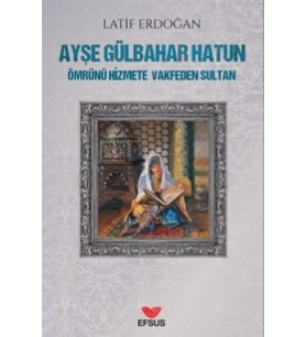 Ayşe Gülbahar Hatun