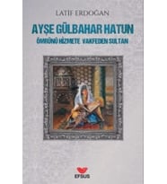 Ayşe Gülbahar Hatun