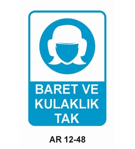 BARET VE KULAKLIK TAK KADIN FİGÜRLÜ İŞ GÜVENLİĞİ UYARI LEVHASI 1 ADET PVC 21 X 29CM