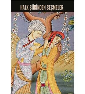 Halk Şiirinden Seçmeler