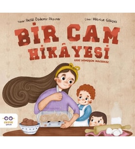 Bir Cam Hikayesi – Geri Dönüşüm Macerası