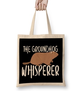Respect The Groundhog Whisperer Cute Groundhog s Day 2020 Bez Çanta Uzun Saplı